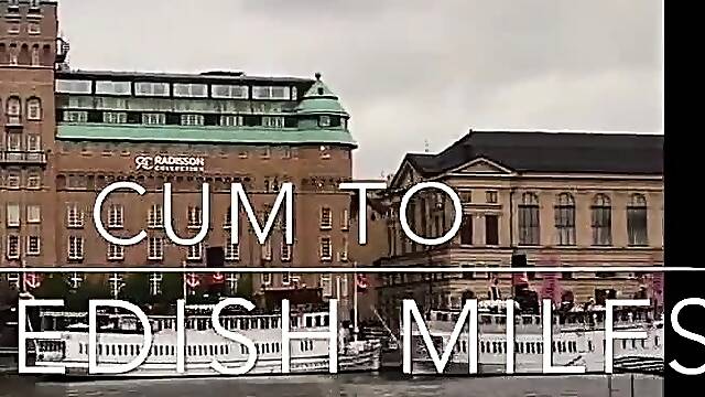 CUM till Swedish Milfs